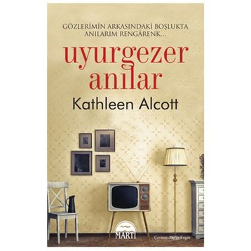 Uyurgezer Anılar - Kathleen Alcott