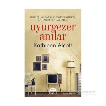 Uyurgezer Anılar - Kathleen Alcott