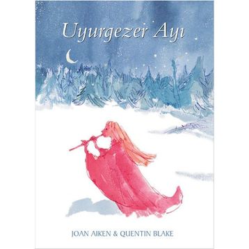 Uyurgezer Ayı - Joan Aiken