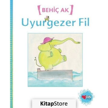 Uyurgezer Fil - Behiç Ak