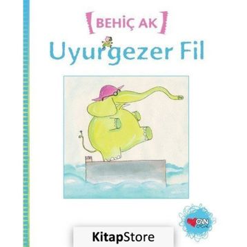 Uyurgezer Fil - Behiç Ak