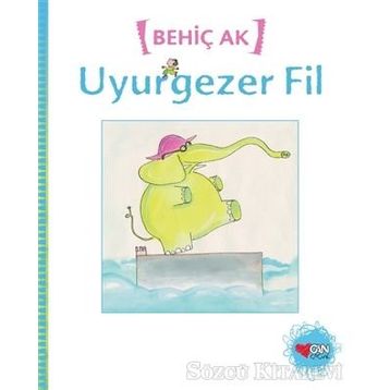 Uyurgezer Fil - Behiç Ak