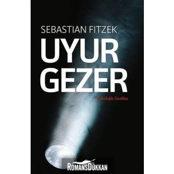 Uyurgezer - Sebastian Fitzek