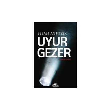 Uyurgezer - Sebastian Fitzek