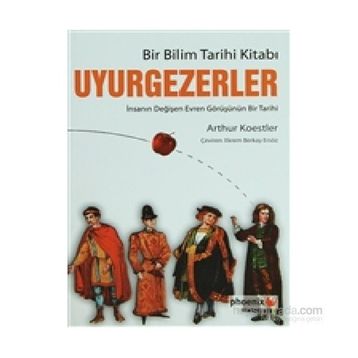 UYURGEZERLER - ARTHUR KOESTLER;ARTHUR KOESTLER