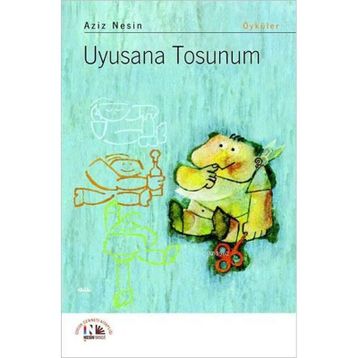 Uyusana Tosunum - Aziz Nesin