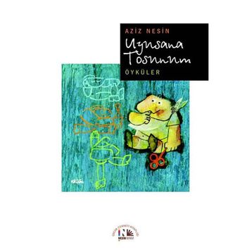 Uyusana Tosunum - Aziz Nesin