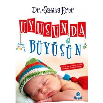 UYUSUN DA BÜYÜSÜN - ŞAHİKA ERER