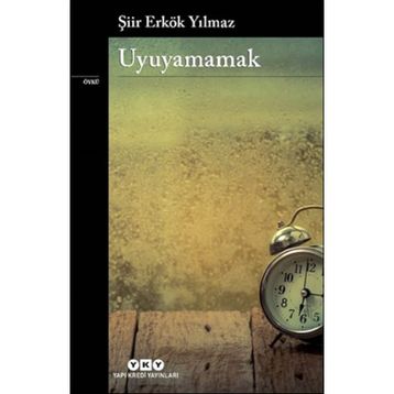 Uyuyamamak - Şiir Erkök Yılmaz