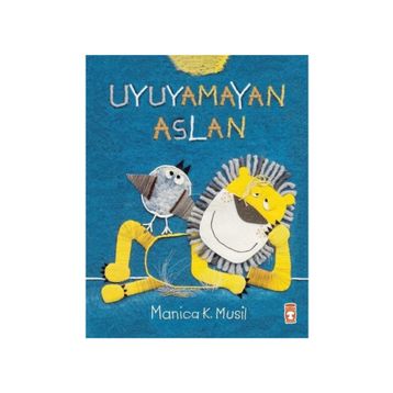 Uyuyamayan Aslan - Manica K. Musil