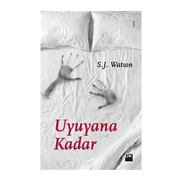 Uyuyana Kadar - S. J. Watson