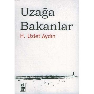 UZAĞA BAKANLAR - H. UZLET AYDIN