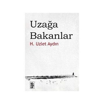 UZAĞA BAKANLAR - H. UZLET AYDIN