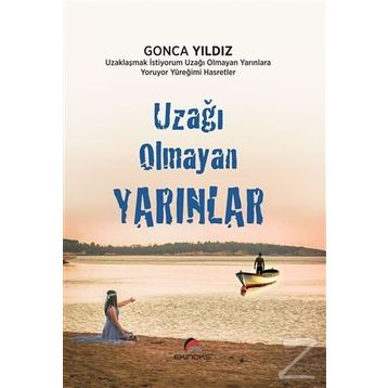 Uzağı Olmayan Yarınlar - Gonca Yıldız