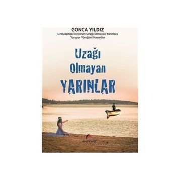 Uzağı Olmayan Yarınlar - Gonca Yıldız
