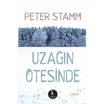 Uzağın Ötesinde - Peter Stamm