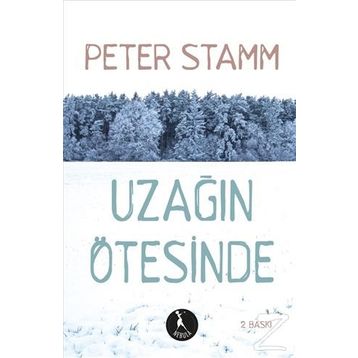 Uzağın Ötesinde - Peter Stamm