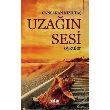 Uzağın Sesi - Öyküler - Cansaran Kızıltaş