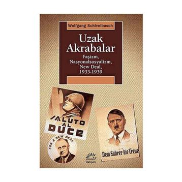 Uzak Akrabalar - Wolfgang Schivelbusch