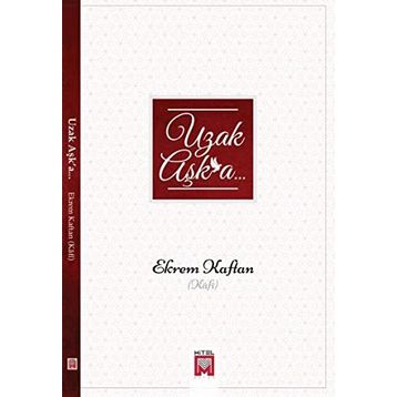 Uzak Aşka - Ekrem Kaftan