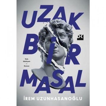 Uzak Bir Masal - İrem Uzunhasanoğlu