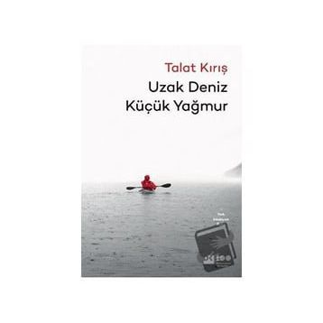 Uzak Deniz Küçük Yağmur - Talat Kırış