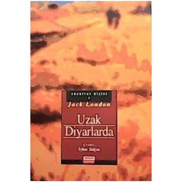 Uzak Diyarlarda - Jack London