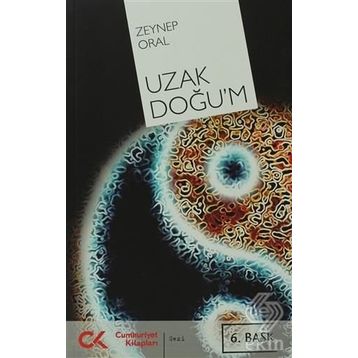 UZAK DOĞU'M - ZEYNEP ORAL