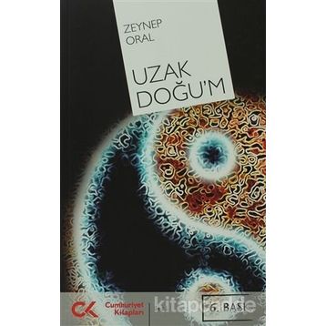 UZAK DOĞU'M - ZEYNEP ORAL