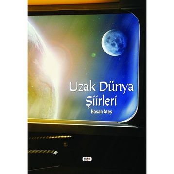 Uzak Dünya Şiirleri - Hasan Ateş