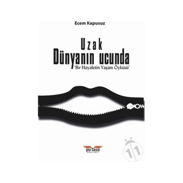 Uzak Dünyanın Ucunda Ecem Kapusuz