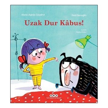 Uzak Dur Kabus! - Marie-Agnes Gaudrat