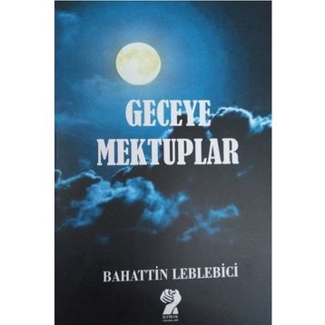 UZAK GECEYE MEKTUPLAR - MURAT BAŞARAN