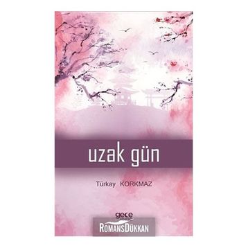 Uzak Gün - Türkay Korkmaz