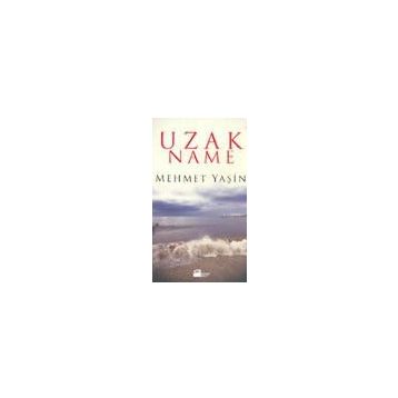 Uzak Name - Mehmet Yaşin