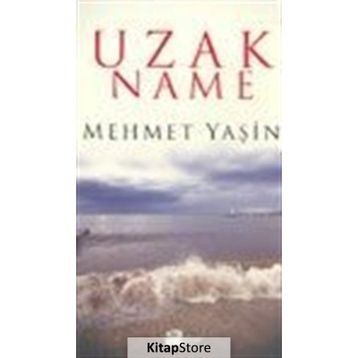 Uzak Name - Mehmet Yaşin