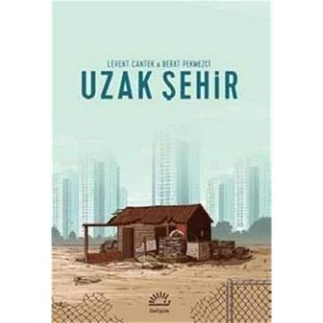 Uzak Şehir - Levent Cantek
