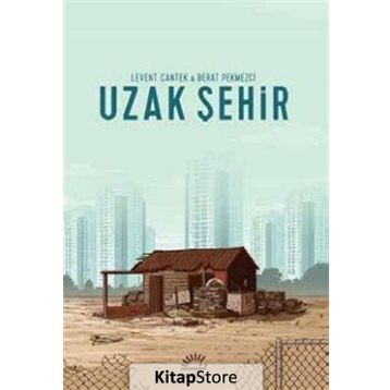 Uzak Şehir - Levent Cantek