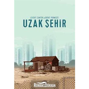 Uzak Şehir - Levent Cantek