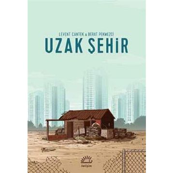 Uzak Şehir - Levent Cantek