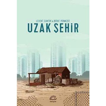 Uzak Şehir - Levent Cantek