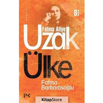 UZAK ÜLKE - FATMA KARABIYIK BARBAROSOĞLU