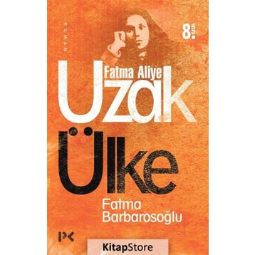 UZAK ÜLKE - FATMA KARABIYIK BARBAROSOĞLU