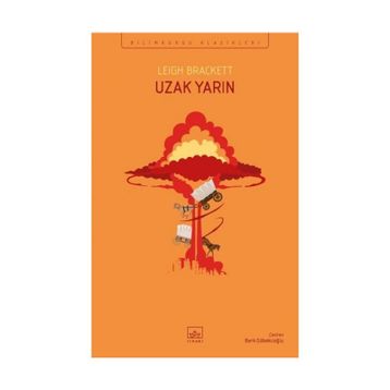 Uzak Yarın-Leigh Brackett
