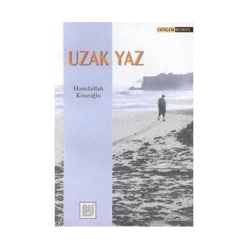 UZAK YAZ - HAMDULLAH KÖSEOĞLU