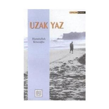 UZAK YAZ - HAMDULLAH KÖSEOĞLU