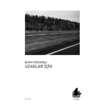 Uzaklar İçin - Burak Nefesoğlu