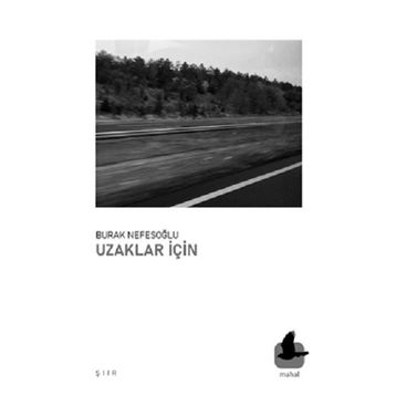Uzaklar İçin - Burak Nefesoğlu