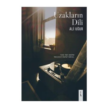 Uzakların Dili - Ali Uğur