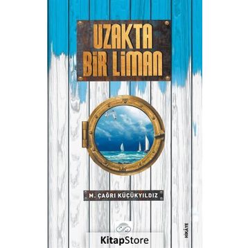Uzakta Bir Liman - Melik Çağrı Küçükyıldız